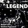 Legend (feat. Dimitris Papasinos)