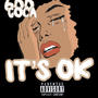 It's ok (Explicit)