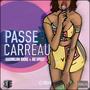 Passe Carreau (feat. Diz Effect) [Explicit]