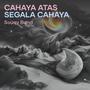 Cahaya Atas Segala Cahaya