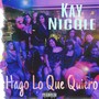 Hago Lo Que Quiero (Explicit)