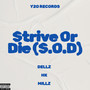Strive or Die (S.O.D) [Explicit]