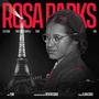 ROSA PARKS (Explicit)