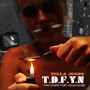 T.D.F.Y.N. (Explicit)