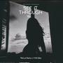 See It Through (Explicit)