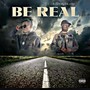 Be Real (Explicit)