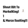Shout Out MarkelKing11 (Explicit)