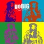 Go Big (Explicit)