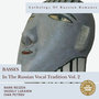 Anthology of Russian Romance: Basses in The Russian Vocal Tradition Vol. 2