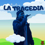 La Tragedia