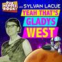 Yeah That's Gladys West