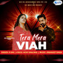 Tera Mera Viah