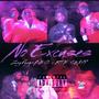 No Excuses (feat. RTM Swayy) [Explicit]