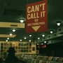 Can't Call It