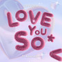 LOVE YOU SO (SPEED UP)