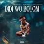 Didi Wo Botom (Explicit)