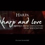 Harp and Love - Modern Music and Culture from XXI Century