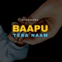 Baapu Tera Naam