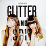 Glitter and Spit (Explicit)