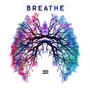 Breathe (Explicit)