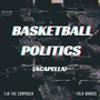 Basketball Politics (Acapella)