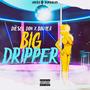 Big Dripper (feat. Bouyea) [Explicit]