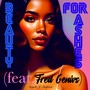 Beauty for Ashes (feat. Fred Genivs) [Explicit]