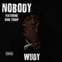 Nobody (feat. King Troup) (Explicit)