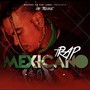 Trap Mexicano (Explicit)