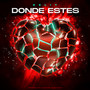 Donde Estes (Explicit)