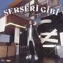 SERSERİ GİBİ (Explicit)