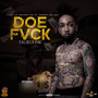 Doe Fvck (Explicit)