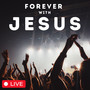 Forever with Jesus (Live)