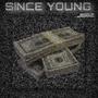 Since young (feat. Starboylikemk) [Explicit]