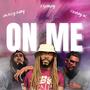 On Me (feat. Smiggy Baby & Chibby OG)