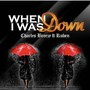 When I Was Down (feat. Ruben)