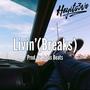 Livin' (Breaks) (feat. Raias Beats) [Explicit]