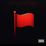 Red Flags (Explicit)