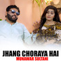 Jhang Choraya Hai