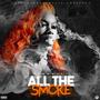 All the smoke (Explicit)