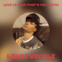 Love is a Lie (That's the truth) [Explicit]