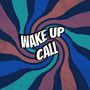 Wake Up Call (Clean)