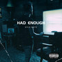 Had Enough (Explicit)