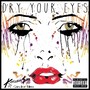 Dry Your Eyes Remix (feat. Candice Mims) [Explicit]