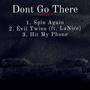 Dont Go There (Explicit)