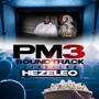 Pm3 Soundtrack Starring Hezeleo (Explicit)