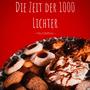 Die Zeit der 1000 Lichter