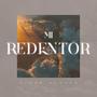 Mi Redentor (Radio Edit)