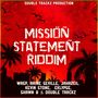 Mission Statement Riddim (Explicit)