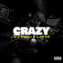 Crazy (Explicit)